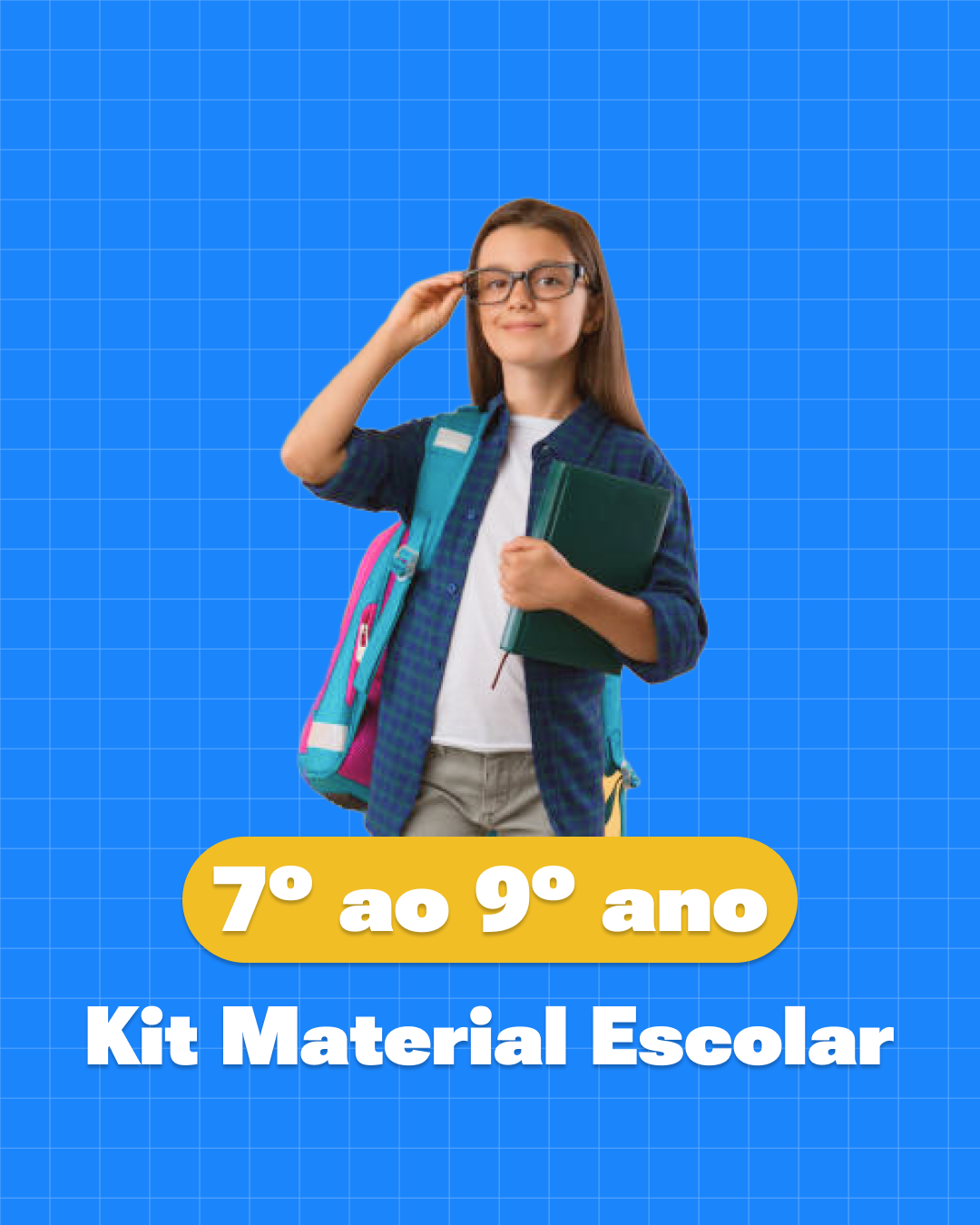 6 - Kit Material Escolar - 7º ao 9º ano – Juju - Kit Escolar